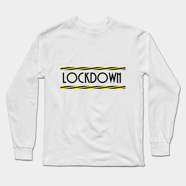 lockdown Long Sleeve T-Shirt by dodolanlaku